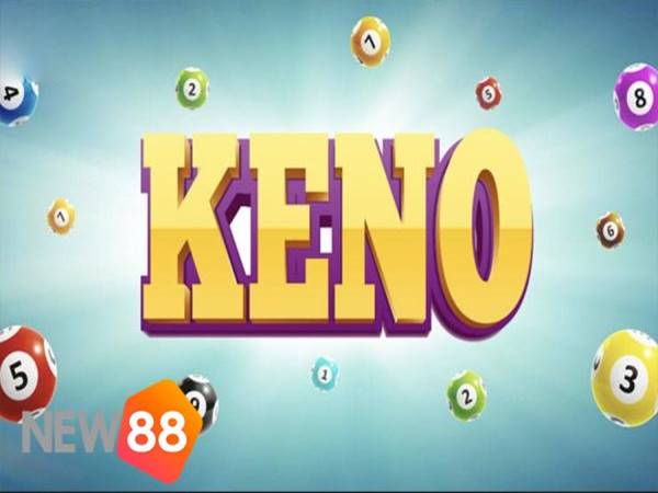 Chơi Keno là gì?