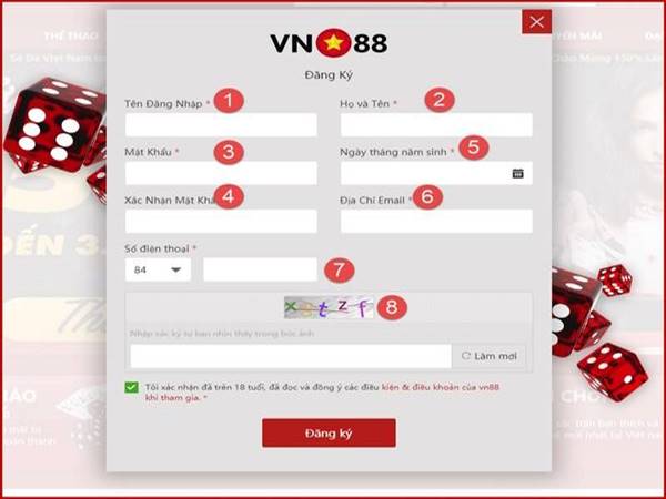 Hãy nhập đầy đủ thông tin đăng ký mà VN88 yêu cầu
