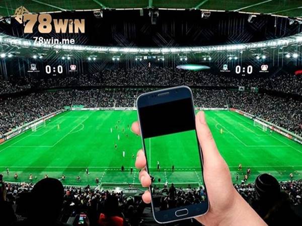 Nhiều người đang dùng app 78win để soi kèo bóng đá