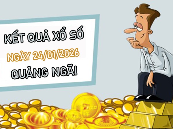 Tham khảo soi cầu QNG ngày 24/1/2026 thứ 7 siêu chuẩn